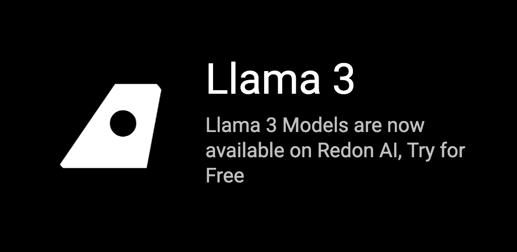 Llama 3 Models are now available on Redon AI, Try for Free
